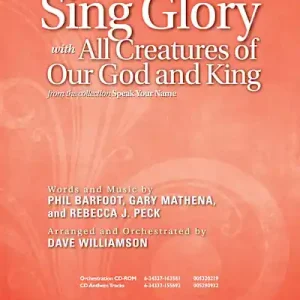Sing Glory with All Creatures of Our God and King - Downloadable Anthem (Min. 10) Free Shipping