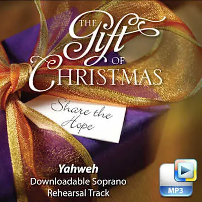 Yahweh - Downloadable Soprano Rehearsal Track Free Shipping