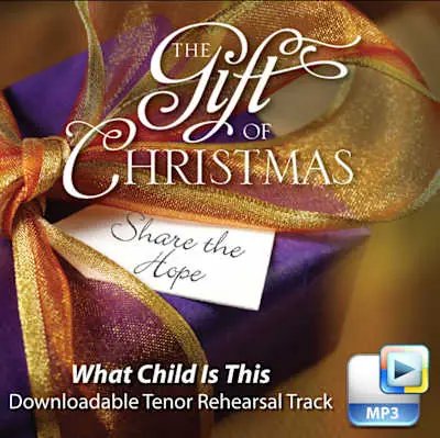 What Child Is This - Downloadable Tenor Rehearsal Track Affordable