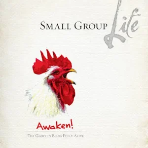 Small Group Life: Awaken Order Now