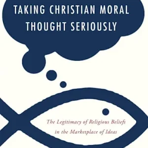 eBook - Taking Christian Moral Thought Seriously Same Day Shipping