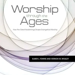 Last Chance eBook - Worship Through the Ages