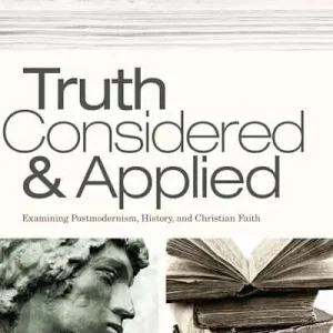 eBook - Truth Considered and Applied Grab Now