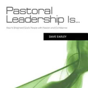 Best Choice Pastoral Leadership is...