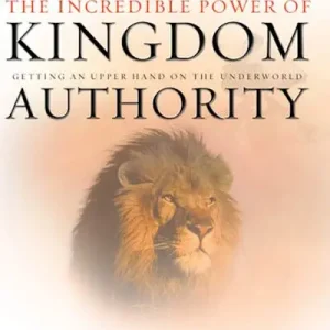 eBook - The Incredible Power of Kingdom Authority Limited Edition