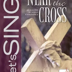 Same Day Shipping Near the Cross - Downloadable Choral Book (Min. 10)