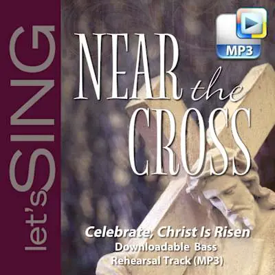 Shop Now Celebrate, Christ Is Risen - Downloadable Bass Rehearsal Track