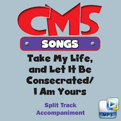 Take My Life/I Am Yours - Downloadable Split-Track Accompaniment Original