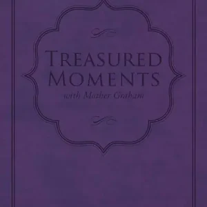 Limited Offer eBook - Treasured Moments with Mother Graham