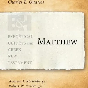 Best Choice Matthew, Exegetical Guide to the Greek New Testament