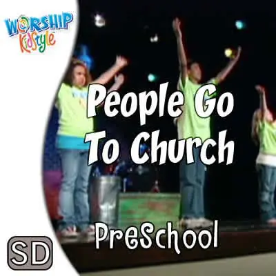 Worship KidStyle: Preschool - People Go To Church Hot Picks