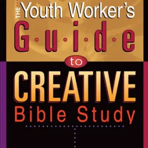 High Quality eBook - The Youth Worker's Guide to Creative Bible Study