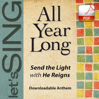 Send the Light with He Reigns - Downloadable Anthem (Min. 10) Direct From Factory
