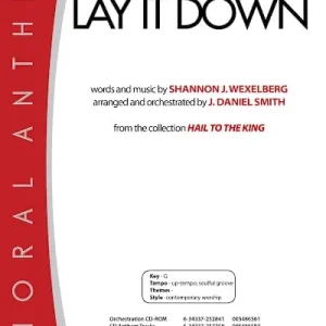 Today Only Lay It Down - Downloadable Anthem (Min. 10)