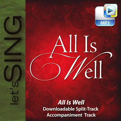 All Is Well - Downloadable Split-Track Accompaniment Track Instant Buy