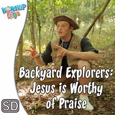 Lifeway Kids Worship: Backyard Explorers: Jesus Is Worthy of Praise - Application Video Same Day Shipping