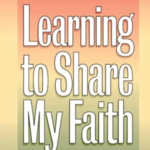 eBook - Learning to Share My Faith Money Back Guarantee