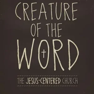 Creature of the Word Top Rated