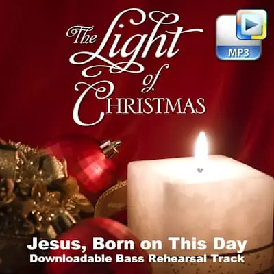 Weekend Sale Jesus, Born on This Day - Downloadable Bass Rehearsal Track