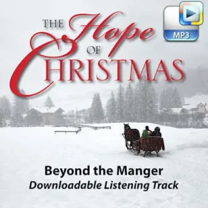 Weekend Sale Beyond the Manger - Downloadable Listening Track