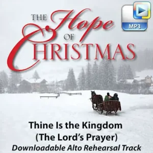 Wholesale Thine Is the Kingdom (The Lord's Prayer) - Downloadable Alto Rehearsal Track