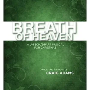 Breath of Heaven - Choral Book (Min. 10) While Supplies Last