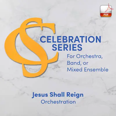 Time-Limited Jesus Shall Reign - Downloadable Orchestra Feature
