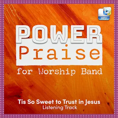 Tis So Sweet to Trust in Jesus - Downloadable Listening Track Grab Now