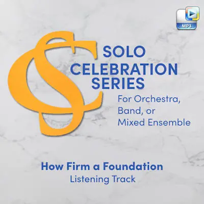 Top Rated How Firm a Foundation - Downloadable Listening Track