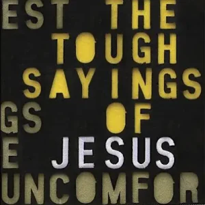eBook - The Tough Sayings of Jesus Volume 1 - Member Book Limited Offer
