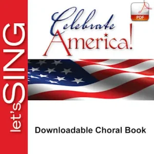 Trusted Brand Celebrate America - Downloadable Choral Book (Min. 10)