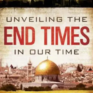 Unveiling the End Times in Our Time Fan Favorite
