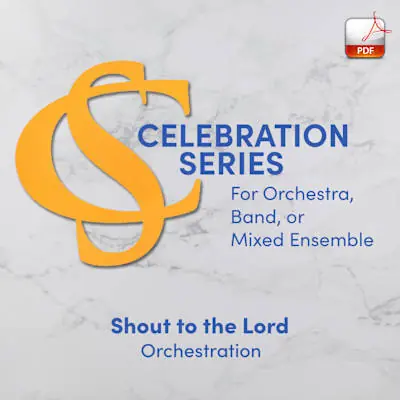 Shout to the Lord - Downloadable Orchestra Feature In Demand