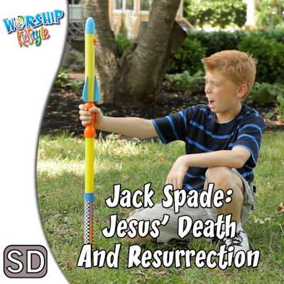 Lifeway Kids Worship: Jack Spade: Jesus' Death and Resurrection - Application Video Express Delivery