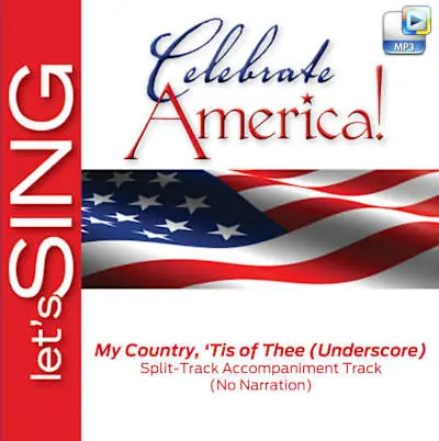 Trusted Brand My Country, ’Tis of Thee (Underscore)- Downloadable Split-Track Accompaniment Track (No Narration)