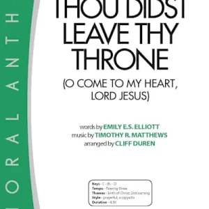 Thou Didst Leave Thy Throne - Downloadable Listening Track Final Sale