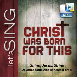 Shine, Jesus, Shine - Downloadable Alto Rehearsal Track Same Day Shipping