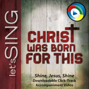 Super Sale Shine, Jesus, Shine - Downloadable Click-Track Accompaniment Video