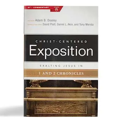 Exalting Jesus in 1 & 2 Chronicles Price Cut