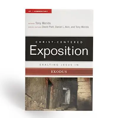 Today Only Exalting Jesus in Exodus