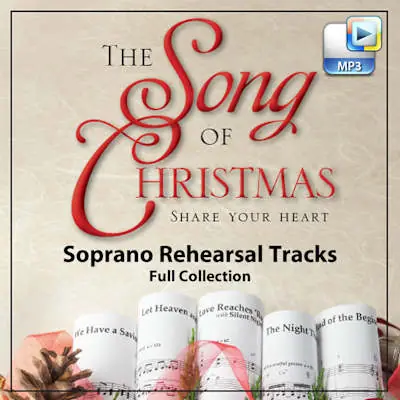 Seasonal Sale The Song of Christmas - Downloadable Soprano Rehearsal Tracks (FULL ALBUM)
