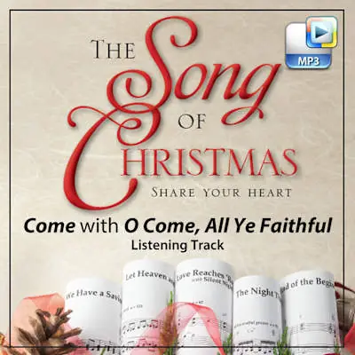 Special Discount Come! with O Come, All Ye Faithful - Downloadable Listening Track