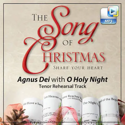 Top Rated Agnus Dei with O Holy Night! - Downloadable Tenor Rehearsal Track
