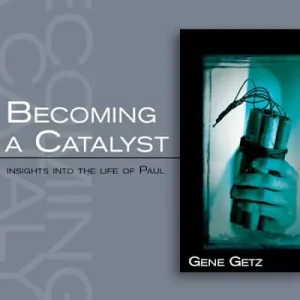 eBook - Men of Purpose - Becoming A Catalyst: Insights Into the Life of Paul Discount