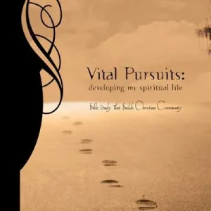 eBook - Life Connections Series: Vital Pursuits: Developing My Spiritual Life - Member Book While Supplies Last