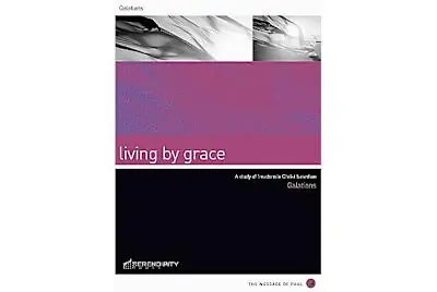 eBook - Living by Grace: Galatians (Message of Paul Series) Buy Online