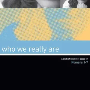 Grab Now eBook - Who We Really Are: Romans 1-7 (Message of Paul Series)