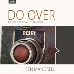 eBook - Bible Studies for Life: Do Over: Experience New Life in Christ Group - Member Book Limited Time