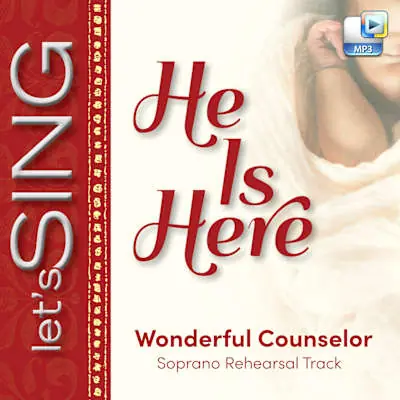 Wonderful Counselor - Downloadable Soprano Rehearsal Track Fast Shipping