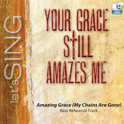 Amazing Grace (My Chains Are Gone) - Downloadable Bass Rehearsal Track Trending